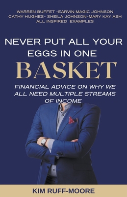 Never Put All Your Eggs In One Basket B0CRXC3L2K Book Cover