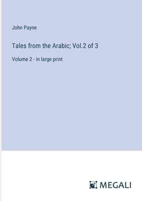 Tales from the Arabic; Vol.2 of 3: Volume 2 - i... 338704092X Book Cover