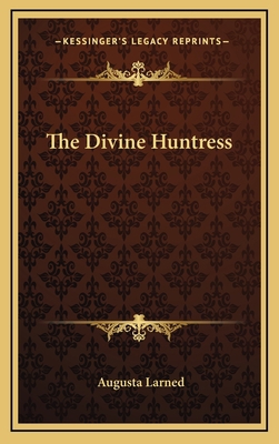 The Divine Huntress 1168658780 Book Cover