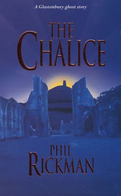The Chalice: A Glastonbury Ghost Story (Glaston... 0330342673 Book Cover