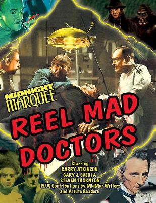 Midnight Marquee Reel Mad Doctors 188766498X Book Cover