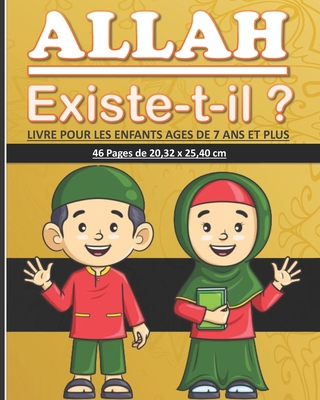 ALLAH, existe-t-il ?: Livre pour enfants âgés d... [French] B08VCYF4SN Book Cover