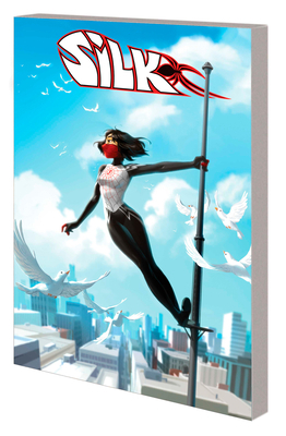 Silk: Out of the Spider-Verse Vol. 3            Book Cover