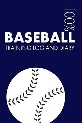 Baseball Training Log and Diary: Training Journ... 172963320X Book Cover