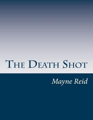 The Death Shot 1499748116 Book Cover