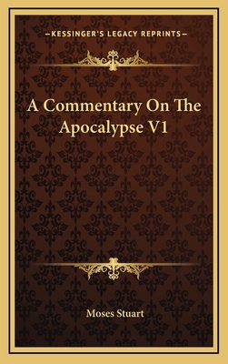 A Commentary On The Apocalypse V1 1163532541 Book Cover