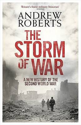 The Storm of War: A New History of the Second W... 0713999705 Book Cover