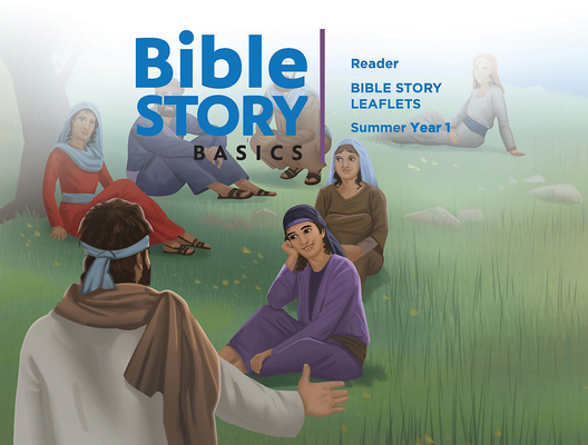 Bible Story Basics Reader Leaflets Summer Year 1 1501882546 Book Cover
