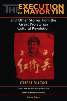 The Execution of Mayor Yin and Other Stories fr... 0253344166 Book Cover