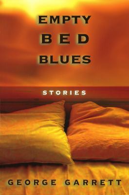 Empty Bed Blues: Stories 0826265235 Book Cover