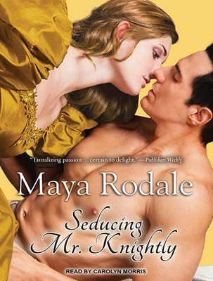 Seducing Mr. Knightly 1494550091 Book Cover