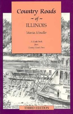 Country Roads of Illinois: Third Edition 1566260892 Book Cover