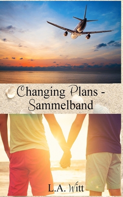 Changing Plans - Sammelband [German] 1725875209 Book Cover