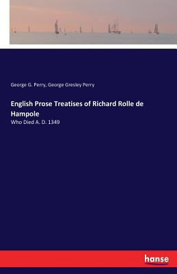 English Prose Treatises of Richard Rolle de Ham... 3743417898 Book Cover