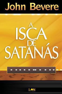 A Isca de Satanas (Devocional) [Portuguese] 859985822X Book Cover