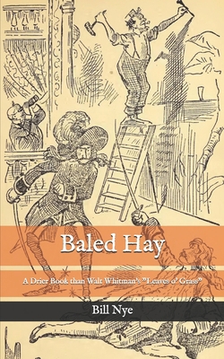 Baled Hay: A Drier Book than Walt Whitman's "Le... B08R9B32W3 Book Cover