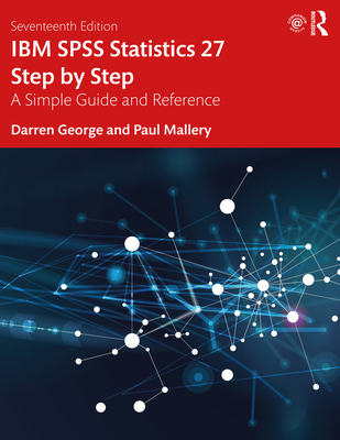IBM SPSS Statistics 27 Step by Step: A Simple G... 1032070943 Book Cover