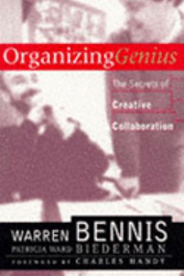 Organizing Genius: The Secrets of Creative Coll... 1857881990 Book Cover