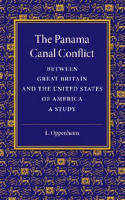 The Panama Canal Conflict between Great Britain... 1107418798 Book Cover