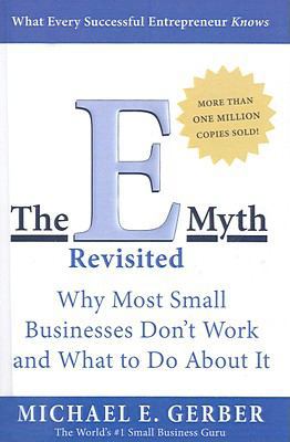 The E-Myth Revisited: Why Most Small Businesses... 1417666080 Book Cover