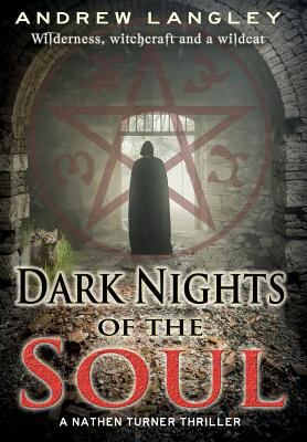 Dark Nights of the Soul: A Nathen Turner Thriller 0955413788 Book Cover