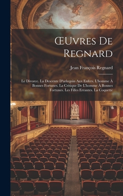 OEuvres De Regnard: Le Divorce. La Descente D'a... [French] B0CM81JZ3N Book Cover