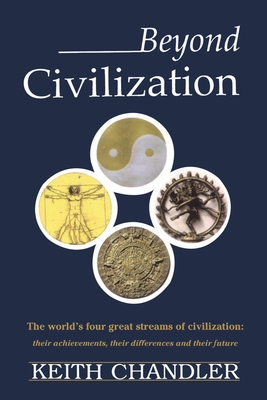 Beyond Civilization: The World's Four Great Str... 059520550X Book Cover