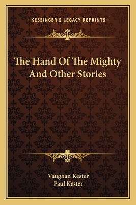 The Hand Of The Mighty And Other Stories 1163721557 Book Cover