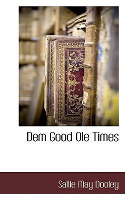 Dem Good OLE Times 111770632X Book Cover