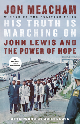 His Truth Is Marching on: John Lewis and the Po... 1984855042 Book Cover