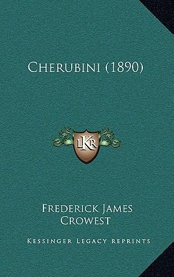 Cherubini (1890) 1166497429 Book Cover