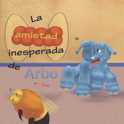 La amistad inesperada de Arbo [Spanish] B08L69C498 Book Cover