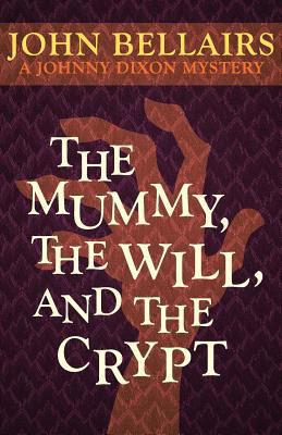 The Mummy, the Will, and the Crypt (a Johnny Di... 1617563285 Book Cover