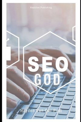 SEO God: Learn the Algorithm. Command the Ranki... B0F2GF4NNM Book Cover
