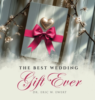 The Best Wedding Gift Ever B0GLG3GFLT Book Cover