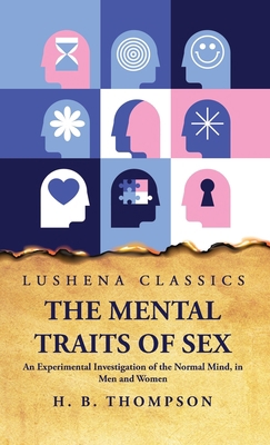 The Mental Traits of Sex An Experimental Invest... B0CF758TGL Book Cover