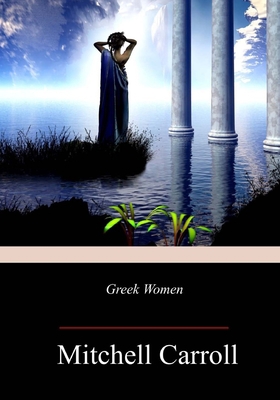 Greek Women 1987757858 Book Cover