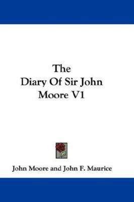 The Diary Of Sir John Moore V1 0548346712 Book Cover