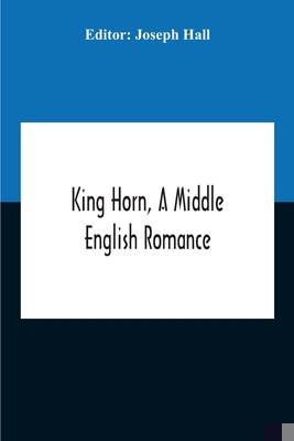 King Horn, A Middle English Romance 9354189369 Book Cover