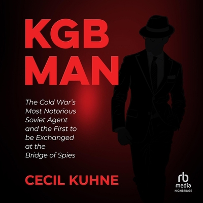 KGB Man: The Cold War's Most Notorious Soviet A... B0CDB2BBX6 Book Cover