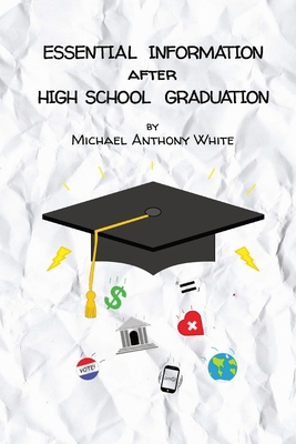 Essential Information After High School Graduation 1737792168 Book Cover