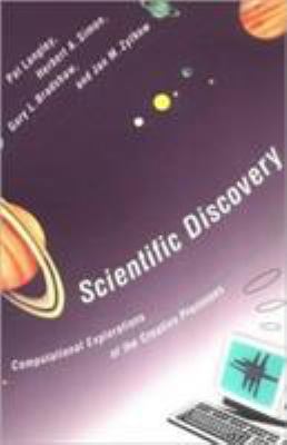 Scientific Discovery: Computational Exploration... 0262620529 Book Cover