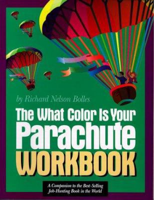 The What Color Is Your Parachute Workbook: A Pr... 089815880X Book Cover