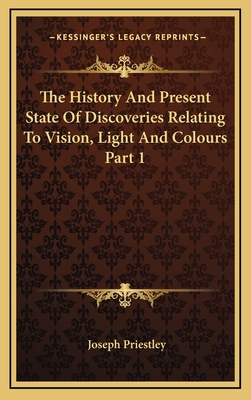 The History And Present State Of Discoveries Re... 1163443476 Book Cover