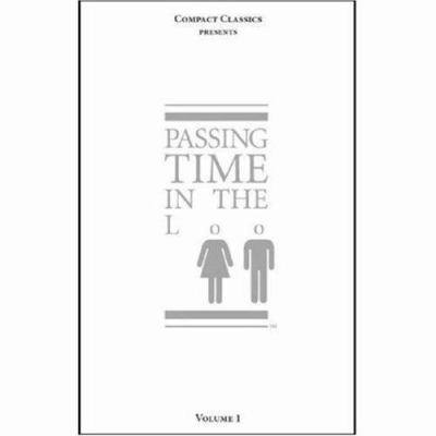 Passing Time in the Loo (Compact Classics) 0953735710 Book Cover