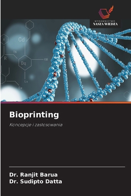 Bioprinting [Polish] 6208532957 Book Cover