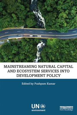 Mainstreaming Natural Capital and Ecosystem Ser... 1138693111 Book Cover