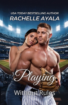 Playing Without Rules 150773025X Book Cover