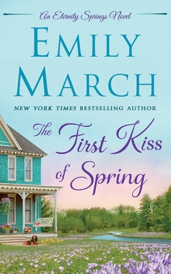 The First Kiss of Spring: An Eternity Springs N... 1250811139 Book Cover