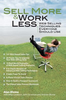 Sell More & Work Less: Web Selling Techniques E... 1466312394 Book Cover